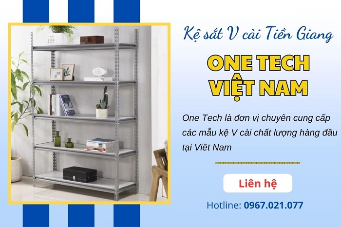 One Tech - Đơn vị cung cấp kệ V cài Tiền Giang uy tín 