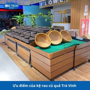 Kệ rau củ quả Tiền Giang mang lại nhiều ưu điểm