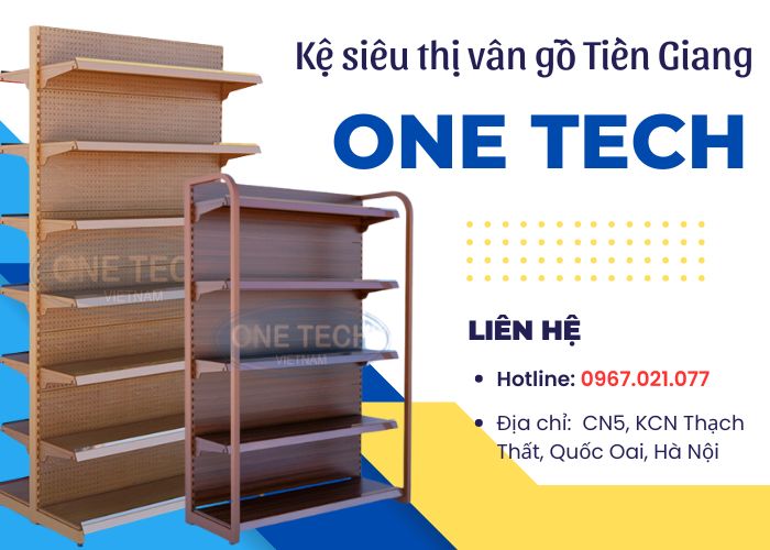 One Tech - Đơn vị sản xuất kệ siêu thị vân gỗ Tiền Giang